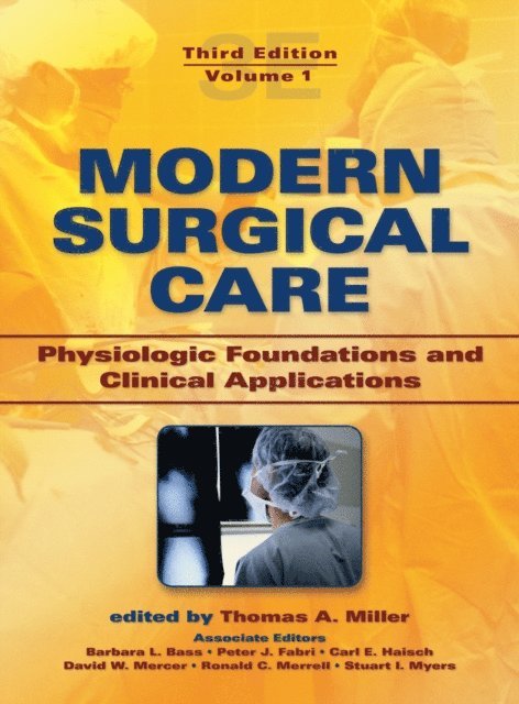 Thomas A. Miller - Modern Surgical Care, E-bok