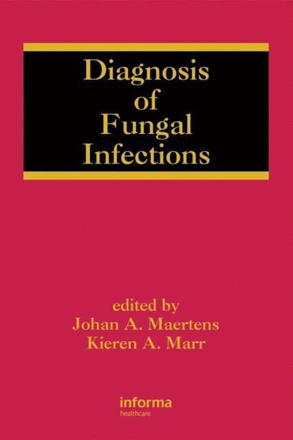 Kieren A. Marr, Johan Maertens - Diagnosis of Fungal Infections, E-bok. Tillgänglighet: Lägg i varukorg