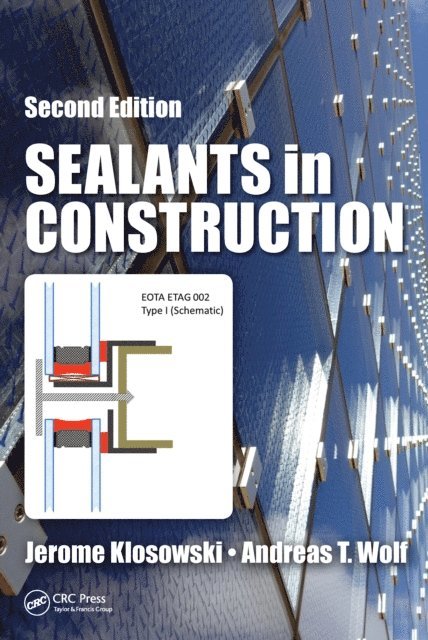 Andreas T. Wolf, Jerome Klosowski - Sealants in Construction, E-bok