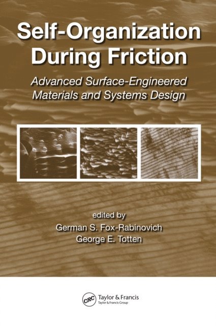 George E. Totten, German Fox-Rabinovich - Self-Organization During Friction, E-bok