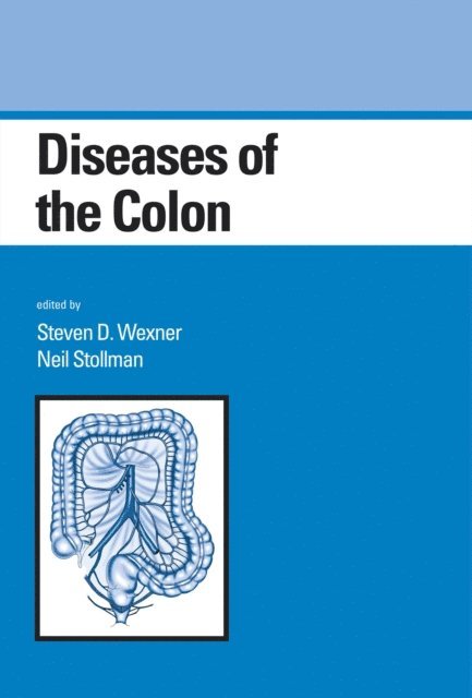 Neil Stollman, Steven D. Wexner - Diseases of the Colon, E-bok