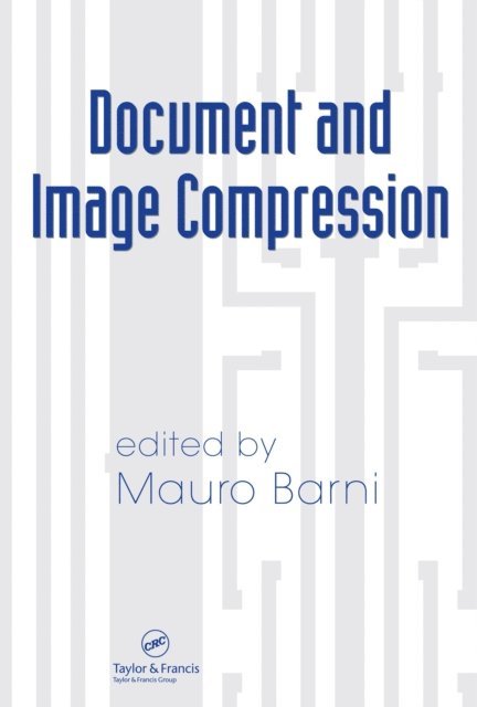 Mauro Barni - Document and Image Compression, E-bok