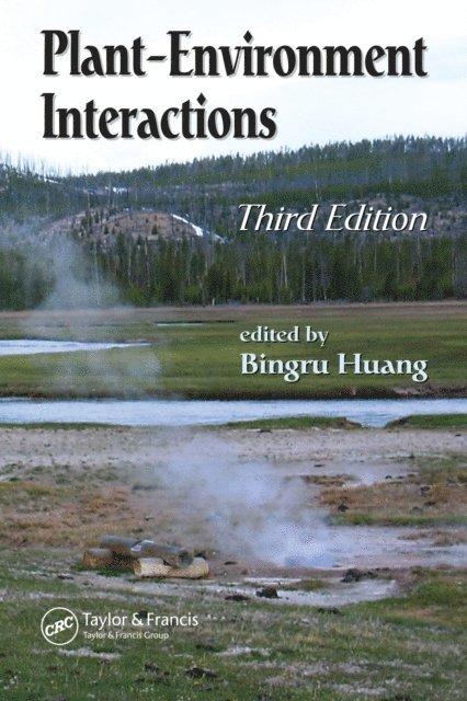 Bingru Huang - Plant-Environment Interactions, E-bok