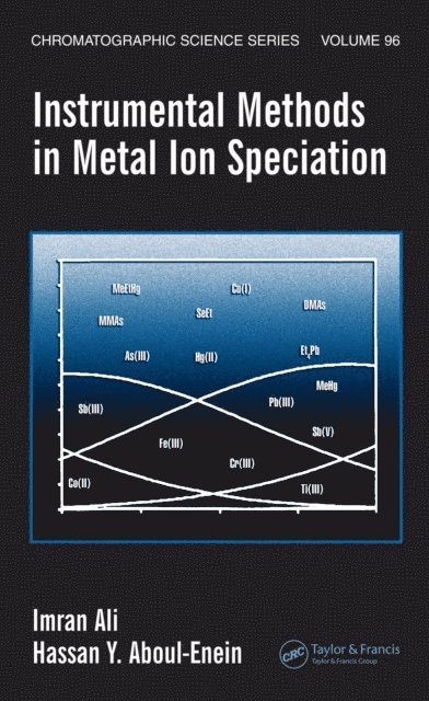 Hassan Y. Aboul-Enein, Imran Ali - Instrumental Methods in Metal Ion Speciation, E-bok