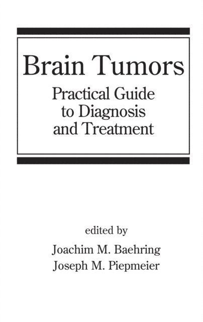 Joseph M. Piepmeier, Joachim M. Baehring - Brain Tumors, E-bok