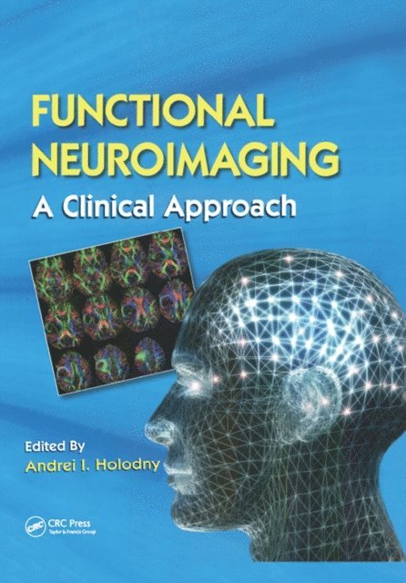 Andrei I. Holodny - Functional Neuroimaging, E-bok