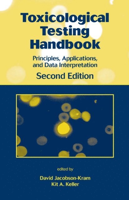 Kit A. Keller, David Jacobson-Kram - Toxicological Testing Handbook, E-bok. Tillgänglighet: Lägg i varukorg