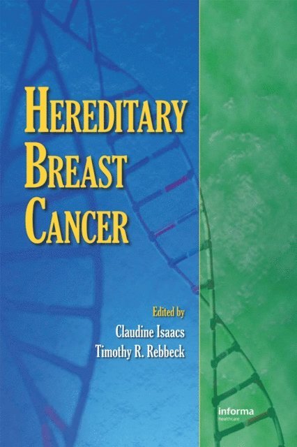 Timothy R. Rebbeck, Claudine Isaacs - Hereditary Breast Cancer, E-bok. Tillgänglighet: Lägg i varukorg