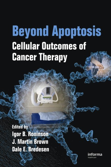 Dale E. Bredesen, J. Martin Brown, Igor B. Roninson - Beyond Apoptosis, E-bok