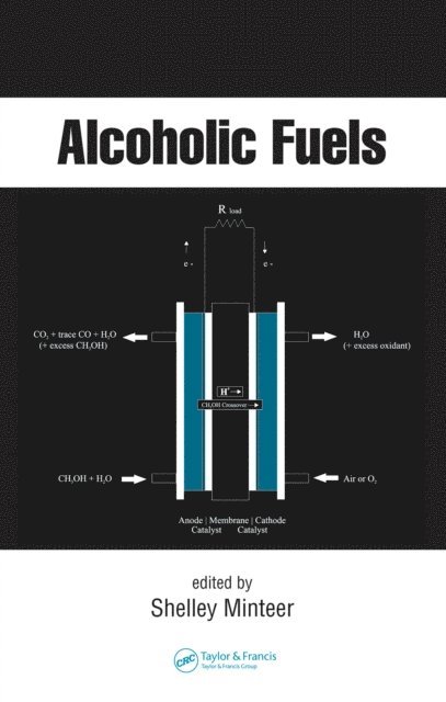 Shelley Minteer - Alcoholic Fuels, E-bok. Tillgänglighet: Lägg i varukorg
