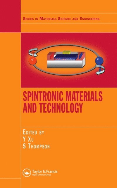 Sarah Thompson, Yongbing Xu - Spintronic Materials and Technology, E-bok