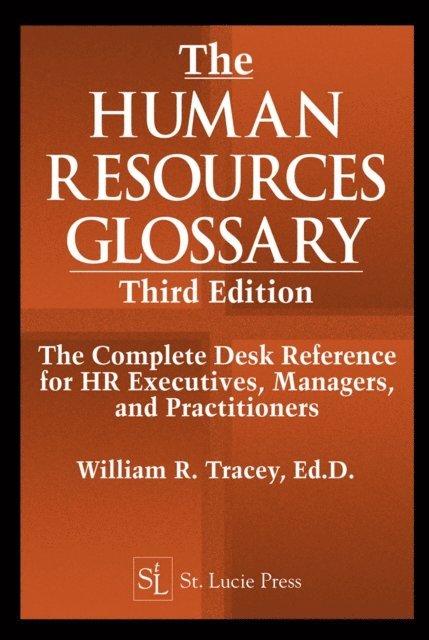 Daniel A. Bronstein, William R. Tracey - Human Resources Glossary, E-bok