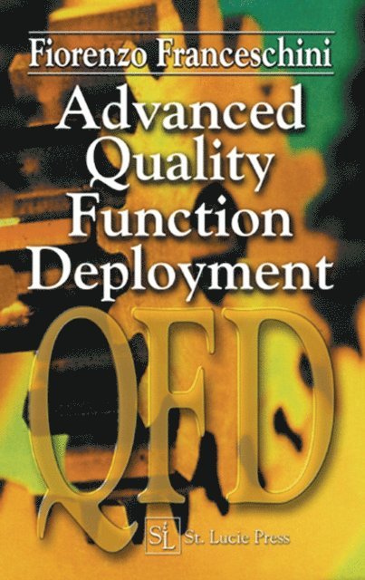 Fiorenzo Franceschini - Advanced Quality Function Deployment, E-bok