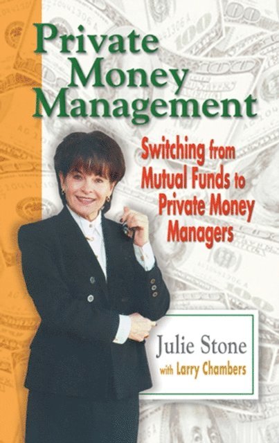 Larry Chambers, Julie Stone - Private Money Management, E-bok