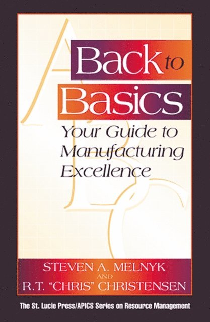 R. T. Chris Christensen, Steven A. Melnyk - Back to Basics, E-bok