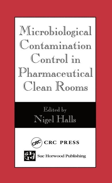 Nigel Halls - Microbiological Contamination Control in Pharmaceutical Clean Rooms, E-bok