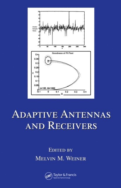 Melvin M. Weiner - Adaptive Antennas and Receivers, E-bok