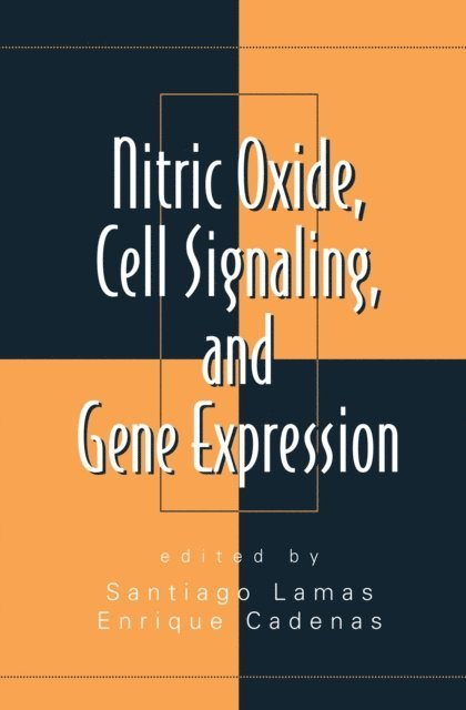 Santiago Lamas - Nitric Oxide, Cell Signaling, and Gene Expression, E-bok