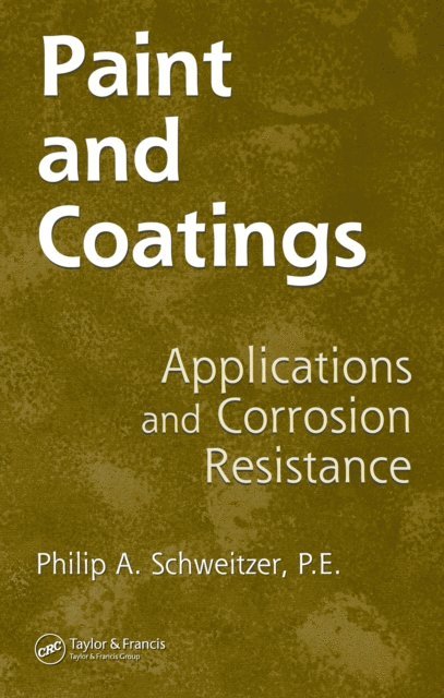 P.E. Philip A. Schweitzer - Paint and Coatings, E-bok
