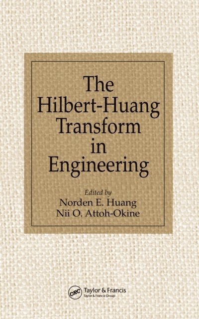 Nii O. Attoh-Okine, Norden E. Huang - Hilbert-Huang Transform in Engineering, E-bok