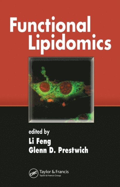 Glenn D. Prestwich, Li Feng - Functional Lipidomics, E-bok