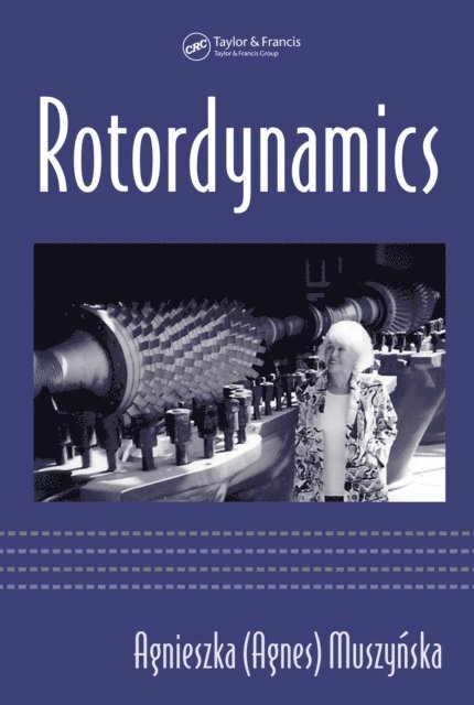 Agnieszka Muszynska - Rotordynamics, E-bok