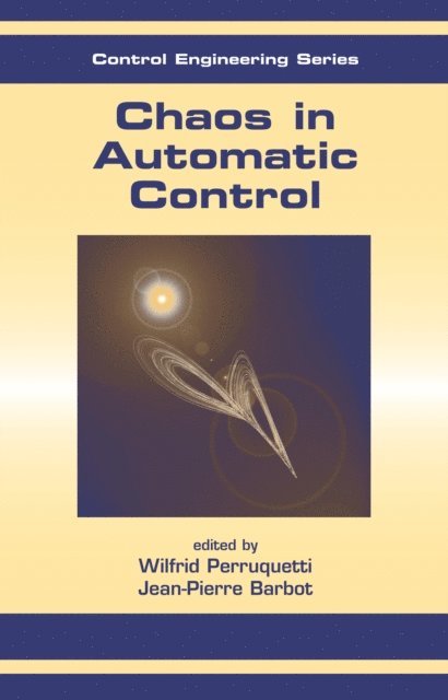 Jean-Pierre Barbot, Wilfrid Perruquetti - Chaos in Automatic Control, E-bok