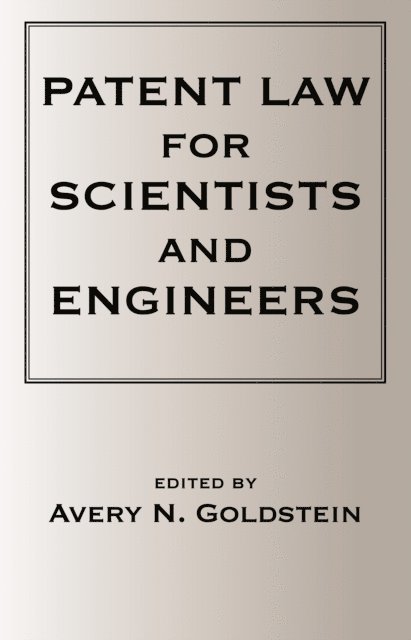 Avery N. Goldstein - Patent Laws for Scientists and Engineers, E-bok. Tillgänglighet: Lägg i varukorg