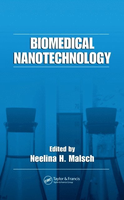 Neelina H. Malsch - Biomedical Nanotechnology, E-bok