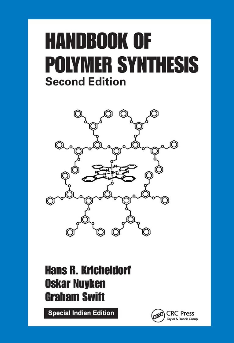 Hans R. Kricheldorf, Oskar Nuyken, Graham Swift - Handbook of Polymer Synthesis, E-bok