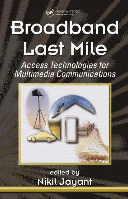 Nikil Jayant - Broadband Last Mile, E-bok