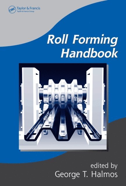 George T. Halmos - Roll Forming Handbook, E-bok