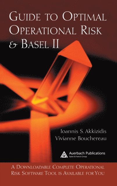 Vivianne Bouchereau, Ioannis S. Akkizidis - Guide to Optimal Operational Risk and BASEL II, E-bok