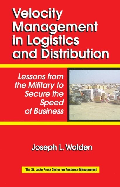 Joseph L Walden - Velocity Management in Logistics and Distribution, E-bok