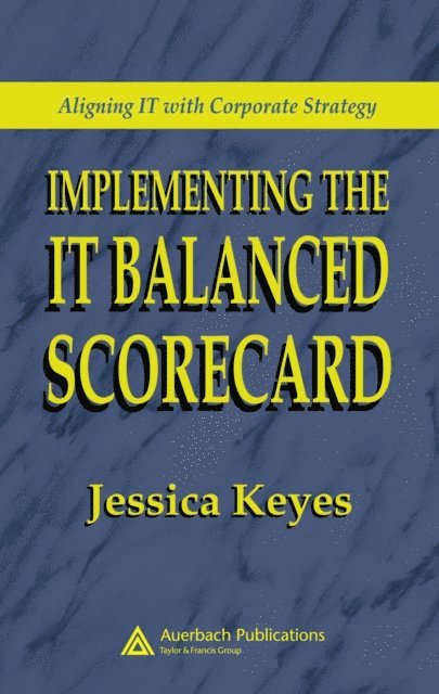 Jessica Keyes - Implementing the IT Balanced Scorecard, E-bok