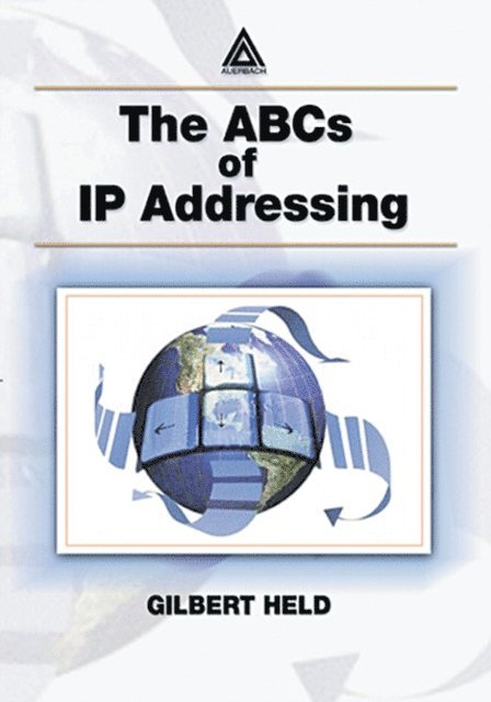 Gilbert Held - ABCs of IP Addressing, E-bok