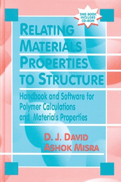 Ashok Misra, Donald J. David - Relating Materials Properties to Structure with MATPROP Software, E-bok. Tillgänglighet: Lägg i varukorg