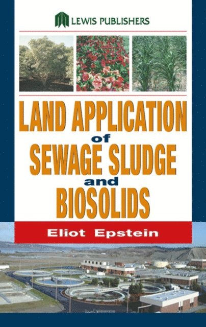 Eliot Epstein - Land Application of Sewage Sludge and Biosolids, E-bok
