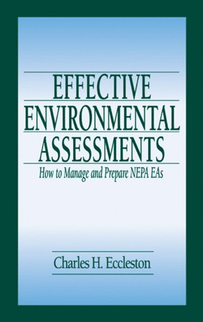 J. Peyton Doub, Charles Eccleston - Effective Environmental Assessments, E-bok