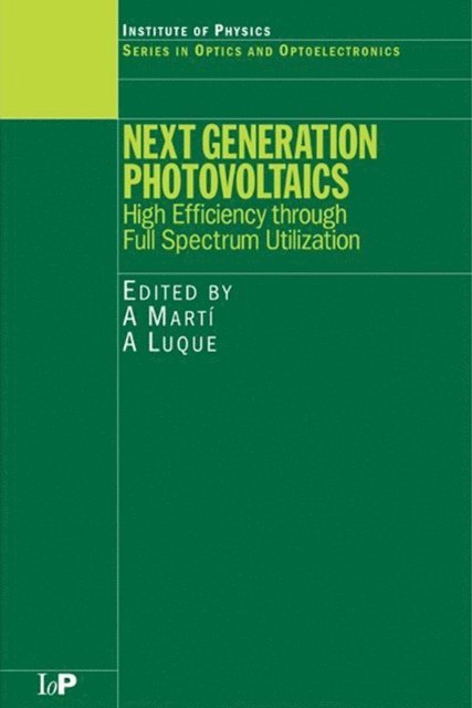 A. Luque, A. Marti - Next Generation Photovoltaics, E-bok
