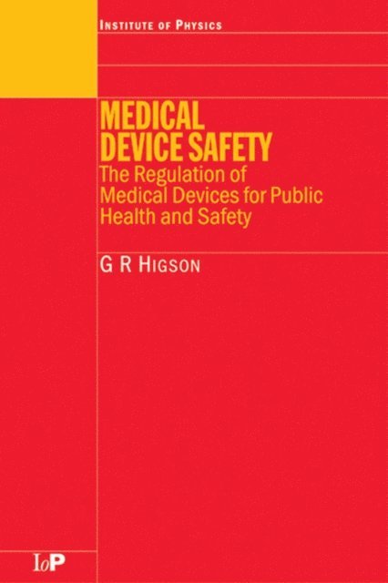 G.R Higson - Medical Device Safety, E-bok