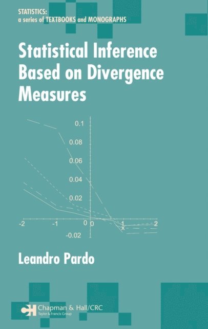 Leandro Pardo - Statistical Inference Based on Divergence Measures, E-bok