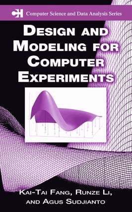Kai-Tai Fang, Runze Li, Agus Sudjianto - Design and Modeling for Computer Experiments, E-bok