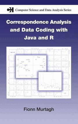 Fionn Murtagh - Correspondence Analysis and Data Coding with Java and R, E-bok