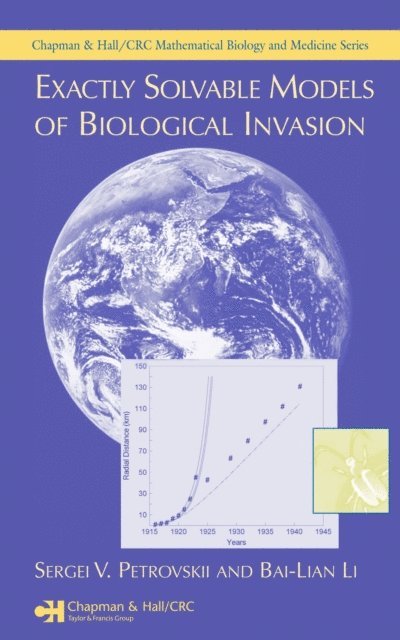 Bai-Lian Li, Sergei V. Petrovskii - Exactly Solvable Models of Biological Invasion, E-bok