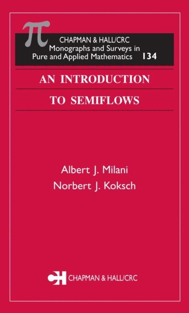 Norbert J. Koksch, Albert J. Milani - Introduction to Semiflows, E-bok. Tillgänglighet: Lägg i varukorg
