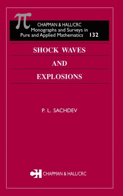 P.L. Sachdev - Shock Waves & Explosions, E-bok