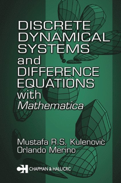 Orlando Merino, Mustafa R.S. Kulenovic - Discrete Dynamical Systems and Difference Equations with Mathematica, E-bok