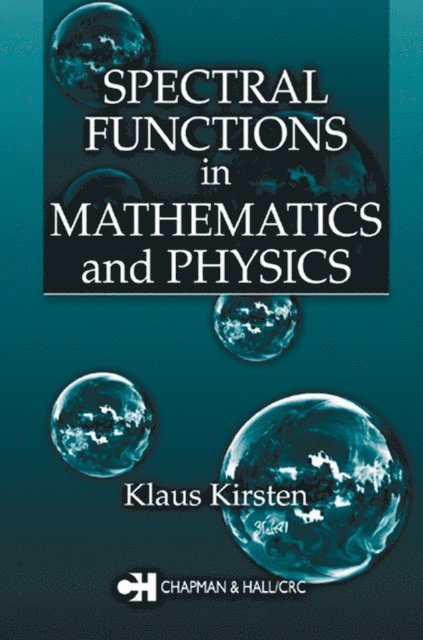 Klaus Kirsten - Spectral Functions in Mathematics and Physics, E-bok