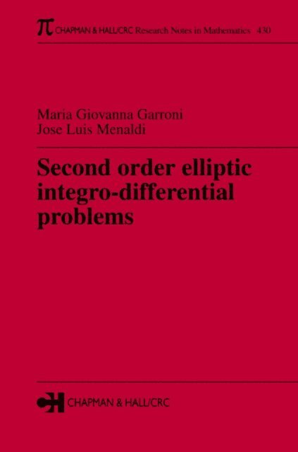 Jose Luis Menaldi, Maria Giovanna Garroni - Second Order Elliptic Integro-Differential Problems, E-bok. Tillgänglighet: Tillfälligt slut